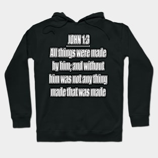 Bible Verse John 1:3 Hoodie